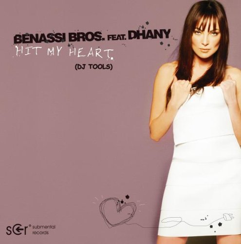 Benassi Brothers Feat. Dhany; Benassi Brothers; Dhany